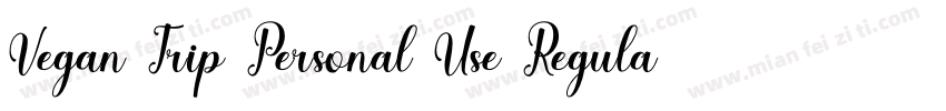 Vegan Trip Personal Use Regular字体转换